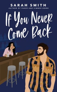 If You Never Come Back - Sarah Smith - ebook