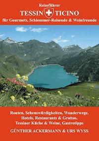 Reiseführer Tessin - Ticino - Günther Ackermann - ebook