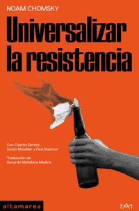 Universalizar la resistencia - Chomsky Noam - ebook