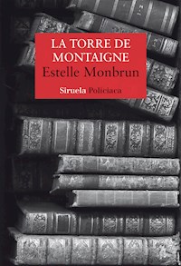 La torre de Montaigne - Estelle Monbrun - ebook
