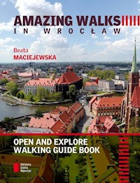 Amazing walks in Wrocław - Maciejewska Beata - książka