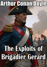 The Exploits of Brigadier Gerard - Arthur Conan Doyle - ebook