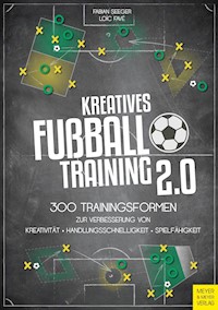 Kreatives Fußballtraining 2.0 - Seeger Fabian - ebook