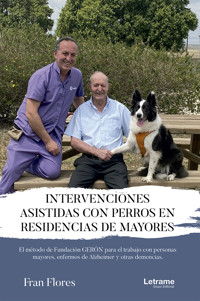 Intervenciones asistidas con perros en residencias de mayores - Fran Flores - ebook