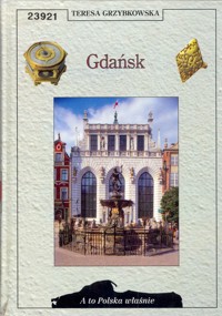 A to Polska właśnie. Gdańsk - Grzybkowska Teresa - ebook