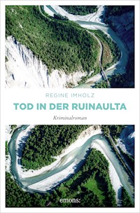 Tod in der Ruinaulta - Regine Imholz - ebook