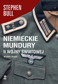 Niemieckie mundury II wojny światowej - Stephen Bull - książka