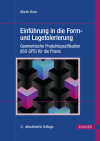 Einführung in die Form- und Lagetolerierung - Martin Bohn - ebook