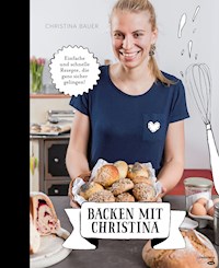 Backen mit Christina - Christina Bauer - ebook