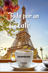 Todo por un café - Irma Carmona Olmos - ebook