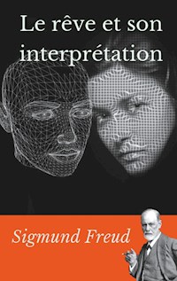 Le rêve et son interprétation - Sigmund Freud - ebook