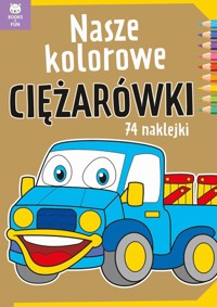 Nasze kolorowe ciężarówki -  - książka