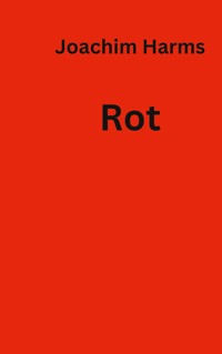 Rot - Joachim Harms - ebook