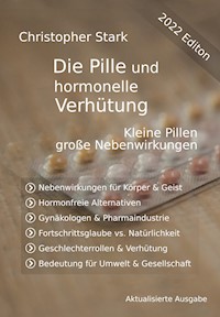Die Pille und hormonelle Ver­hü­tung - Christopher Stark - ebook