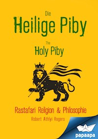 Die Heilige Piby The Holy Piby - Robert Athlyi Rogers - ebook