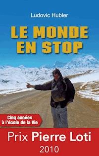 Le monde en stop - Ludovic Hubler - ebook