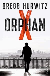 Orphan X - Gregg Hurwitz - ebook