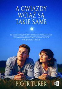 A gwiazdy wciąż są takie same - Turek Piotr - ebook + książka