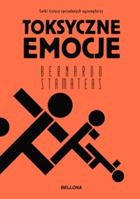 Toksyczne emocje - Bernardo Stamateas - książka