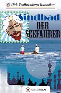 Sindbad der Seefahrer - Dirk Walbrecker - ebook