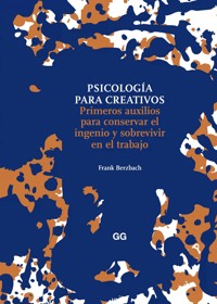 Psicología para creativos - Frank Berzbach - ebook