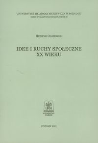 Idee i ruchy społeczne XX wieku - Olszewski Henryk - książka