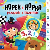 Hopek i Hopka przygoda z liczeniem. - Olejarczyk Joanna - książka