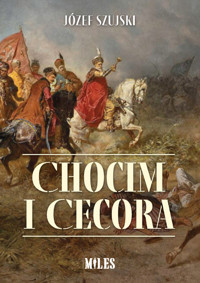 Chocim i Cecora - Szujski Józef - książka