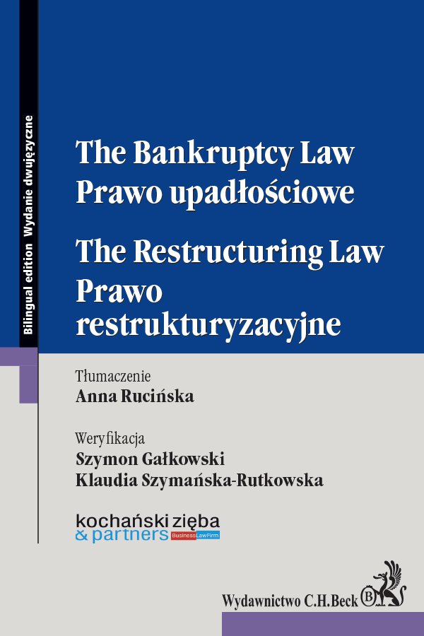 Okładka:Prawo upadłościowe. Prawo restrukturyzacyjne. The Bankruptcy Law. The Restructuring Law 