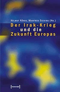 Der Irak-Krieg und die Zukunft Europas -  - darmowy ebook