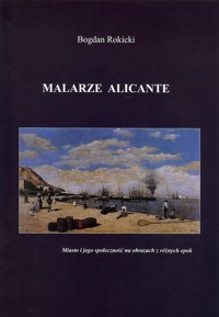Malarze Alicante - Rokicki Bogdan - książka