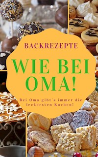 Backen wie bei Oma - Dana Woods - ebook