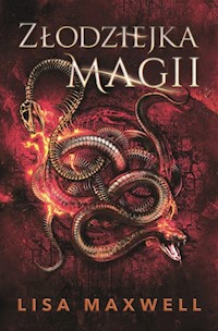 Złodziejka magii - Lisa Maxwell - książka