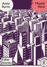 Mostly Hero (Faber Stories) - Anna Burns - książka