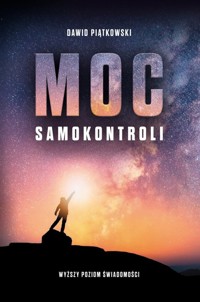 Moc samokontroli - Dawid Piątkowski - ebook + książka