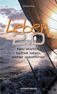 Leben 2.0 - Elí Diez-Prida - ebook