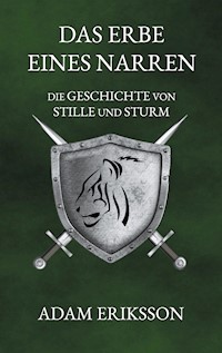 Das Erbe eines Narren - Adam Eriksson - ebook