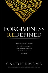 Forgiveness Redefined - Candice Mama - ebook