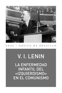 La enfermedad infantil del «izquierdismo» en el comunismo - Vladimir Ilich Lenin - ebook