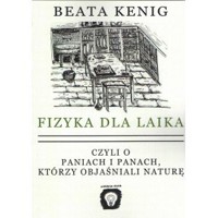 Fizyka dla laika - Beata Kenig - książka