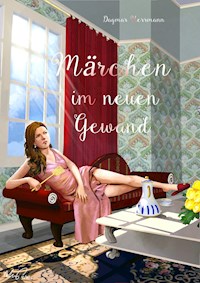 Märchen im neuen Gewand - Dagmar Herrmann - ebook