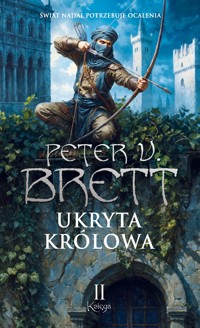 Ukryta Królowa. Księga 2. Cykl Zmroku - Peter V. Brett - książka