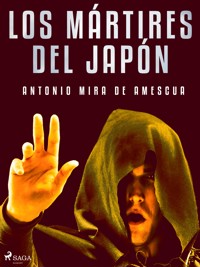 Los mártires del Japón - Antonio Mira de Amescua - ebook