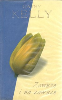 Zawsze i na zawsze - Cathy Kelly - ebook
