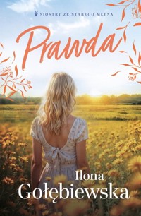 Prawda - Ilona Gołębiewska - ebook + książka