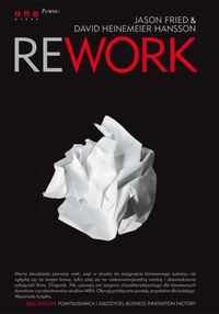 Rework - Fried Jason, Heinemeier Hansson David - książka