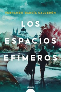 Los espacios efímeros - Fernando García Calderón - ebook