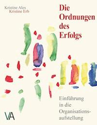 Die Ordnungen des Erfolgs - Kristine Erb - ebook