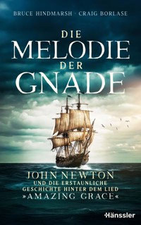 Die Melodie der Gnade - Bruce Hindmarsh - ebook