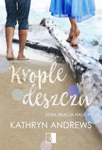 Krople deszczu - Kathryn Andrews - ebook + książka